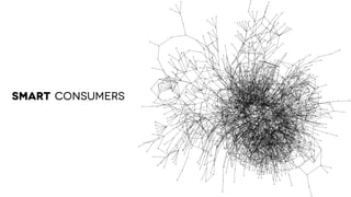 SMART CONSUMERS
 
