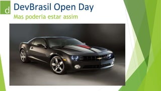 Mas poderia estar assim 
Porque não é seguro ou confiável? 
 