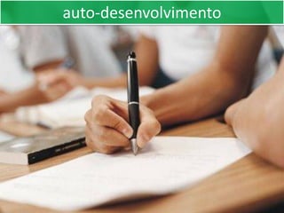 auto-desenvolvimento
 