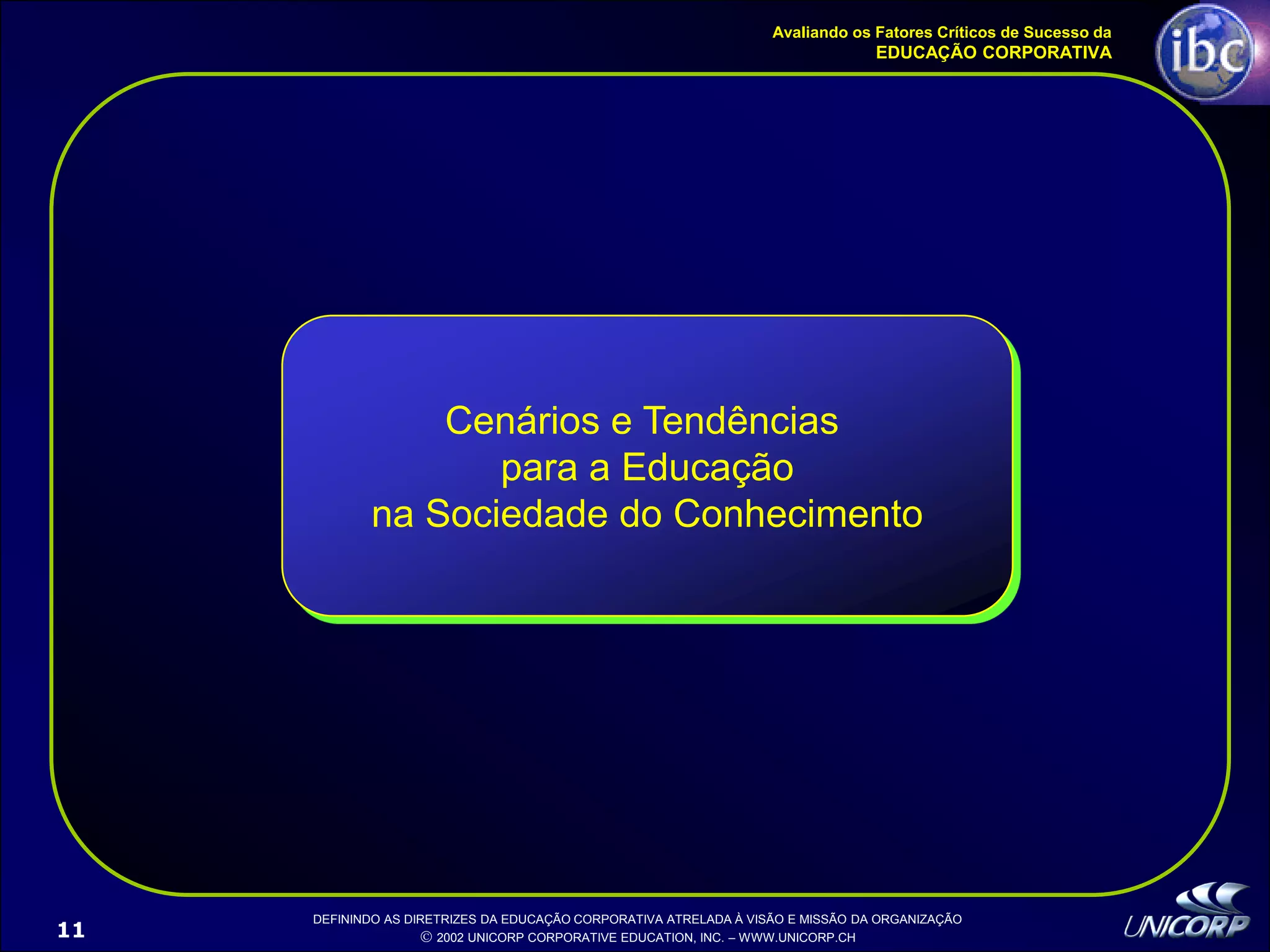 Palestra EducaçãO Corporativa Ibc 1