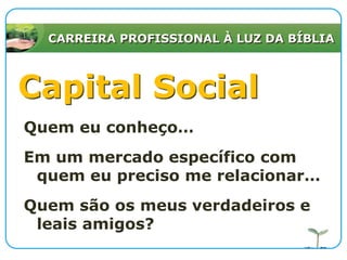 CARREIRA PROFISSIONAL À LUZ DA BÍBLIAPesquise 3500 Páginas / ano Bíblia Liderança Psicologia História Profissão4 Seminários 