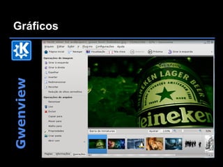 Gráficos
Gwenview
 