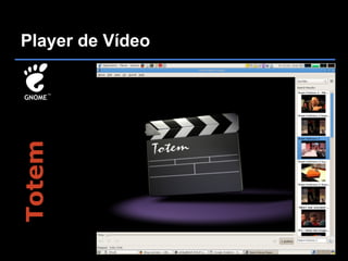 Player de Vídeo
Totem
 