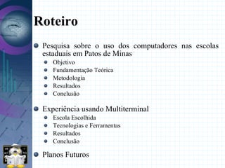 Palestra ESML 08' :Experiencia Multiterminal