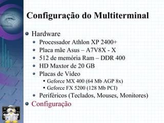 Palestra ESML 08' :Experiencia Multiterminal