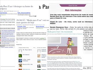 Renata Ruiz - ESPM - Julho 2012
Moda Para Usar
 