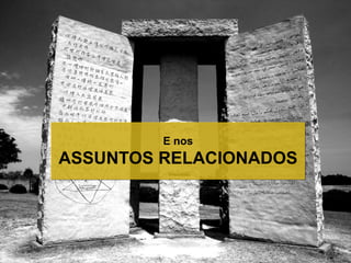 E nos
ASSUNTOS RELACIONADOS