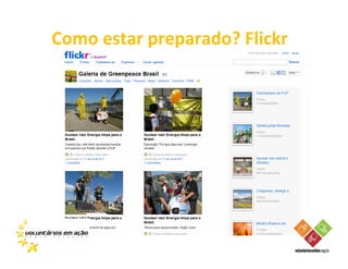 Como estar preparado? Flickr
 