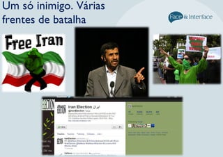 Um só inimigo. Várias
frentes de batalha
 