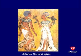 Akhnotón:  Um faraó egípcio 