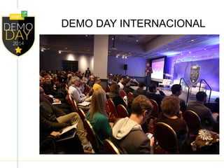 DEMO DAY INTERNACIONAL
 
