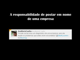 A responsabilidade de postar em nome de uma empresa 