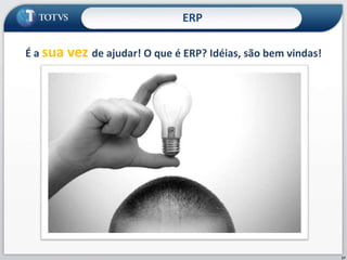 O tema:ImplantaçãodeERPempequenasemédias empresas dividir paraconquistar16