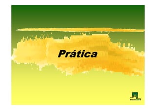 Prática
Prá
 