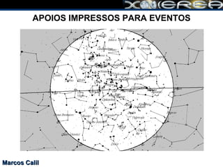 APOIOS IMPRESSOS PARA EVENTOS Marcos Calil 