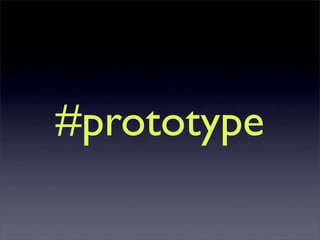 #prototype
 