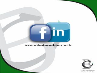 www.corebusinesssolutions.com.br
 