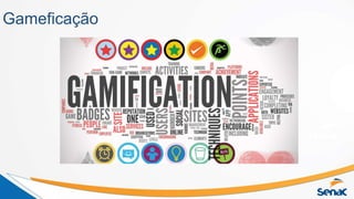 Gameficação
 