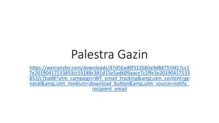 Palestra Gazin
https://wetransfer.com/downloads/47d56ad0f312680a9d84755fd17cc1
7e20190417133853/c55188c381d15e5ad609aace7c2ffe3e20190417133
853/c7bad8?utm_campaign=WT_email_tracking&amp;utm_content=ge
neral&amp;utm_medium=download_button&amp;utm_source=notify_
recipient_email
 