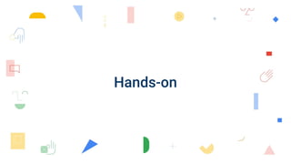 Hands-on
 