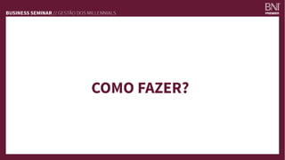 COMO FAZER?
 