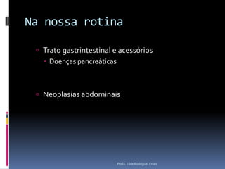 Profa. Tilde Rodrigues Froes