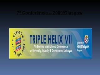 7ª Conferência – 2009/Glasgow 