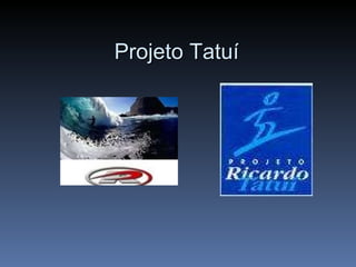 Projeto Tatuí 