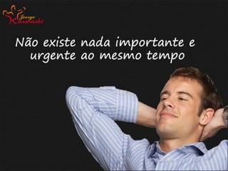 Palestra gestão do tempo