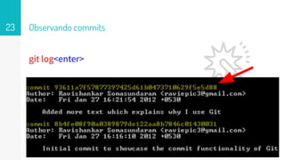 git log<enter>
Observando commits23
 
