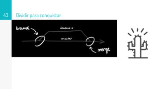 Dividir para conquistar43
 