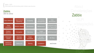 Zabbix + GLPI: Como estas duas ferramentas  podem otimizar seus recursos Slide 26