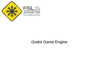 Godot Game Engine
 