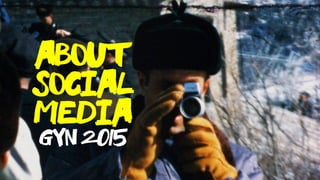 About
social
media2015gyn
 