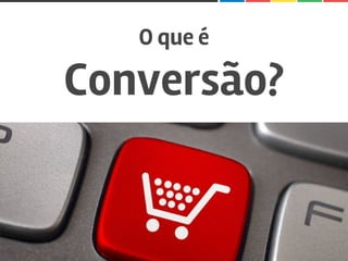 O que é
Conversão?
Ricardo Fernandes - email@ricardofernandes.art.br
 