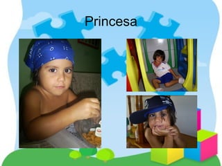 Princesa
 