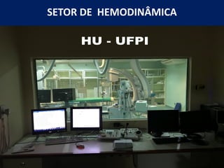 SETOR DE HEMODINÂMICA