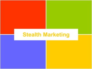 Stealth Marketing 