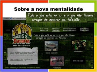 Sobre a nova mentalidade 