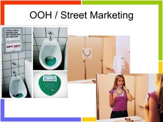 OOH / Street Marketing 