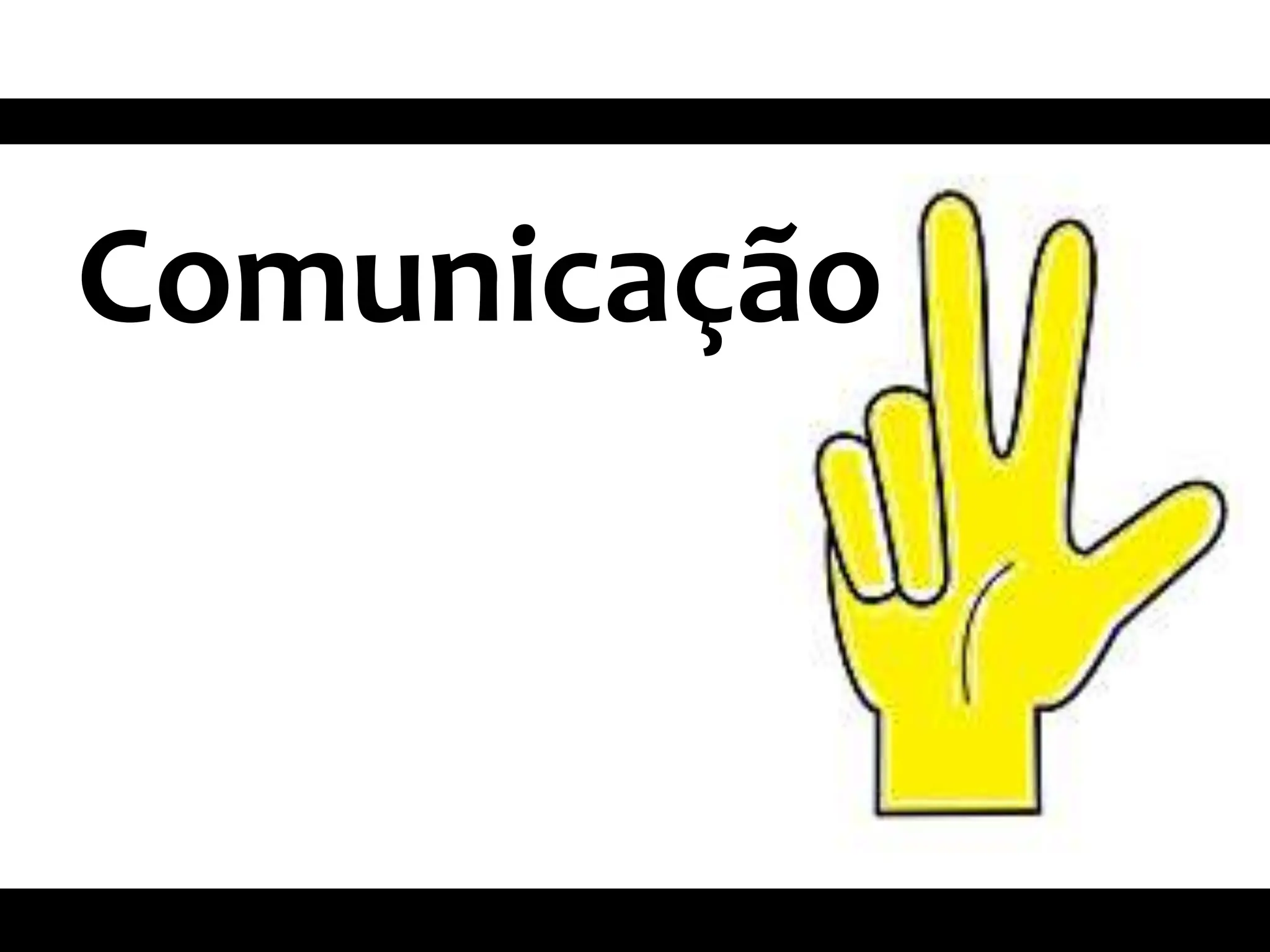 Comunicação
 