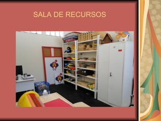 SALA DE RECURSOS 