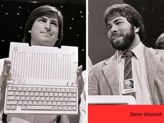 Steve Wozniak
 