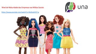 Nível de Maturidade das Empresas nas Mídias Sociais
https://www.youtube.com/watch?v=Mo9svbVV7-g
 