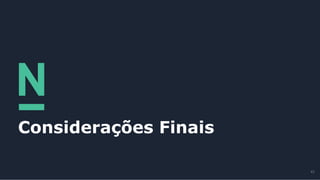 Considerações Finais
41
 