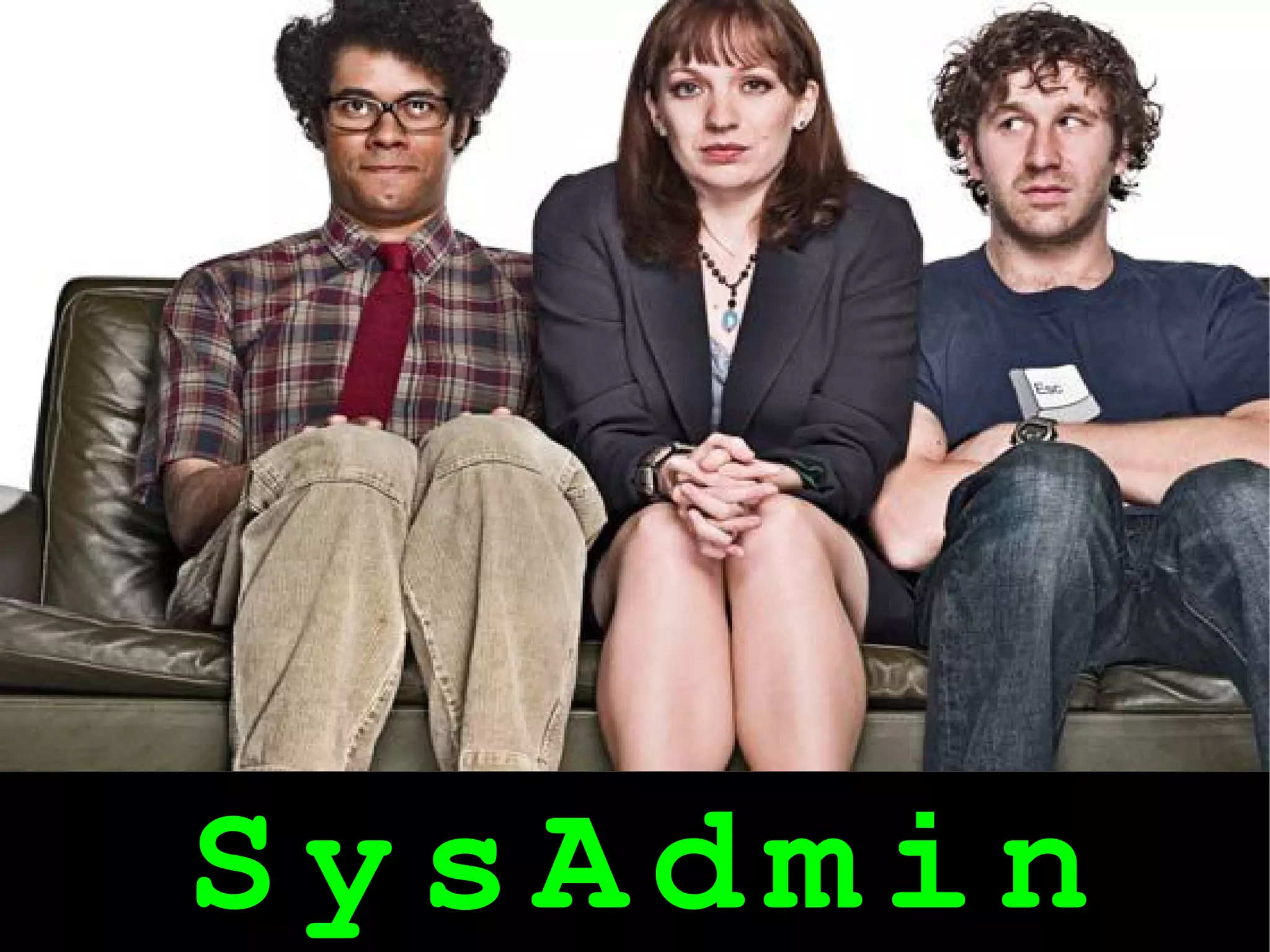 SysAdmin
 