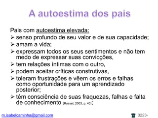 combinam amor erótico com amizade; 