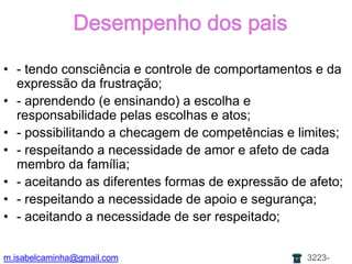 são muito difíceis de agradar ;