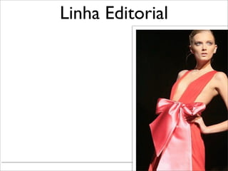 Linha Editorial




          Renata Ruiz - Jaraguá do Sul - Julho 2010
 