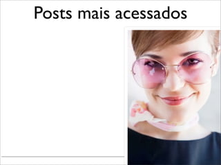 Posts mais acessados




            Renata Ruiz - Jaraguá do Sul - Julho 2010
 